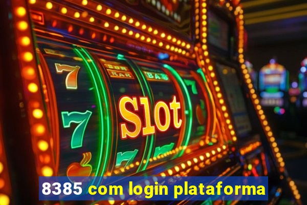 8385 com login plataforma